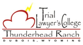 Trial Lawyer's College | Thunderhead Ranch | Dubois, Wyoming